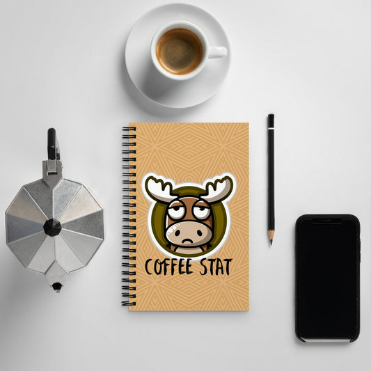 Moose needs coffee stat Spiral notebook Gifts for coffee lovers coffee humor