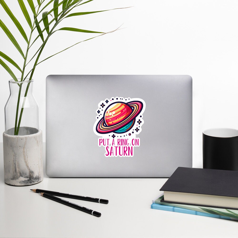 Put a ring on saturn Sticker Astronomy Sticker Science Stickers Astronomy Humor Bubble-free stickers