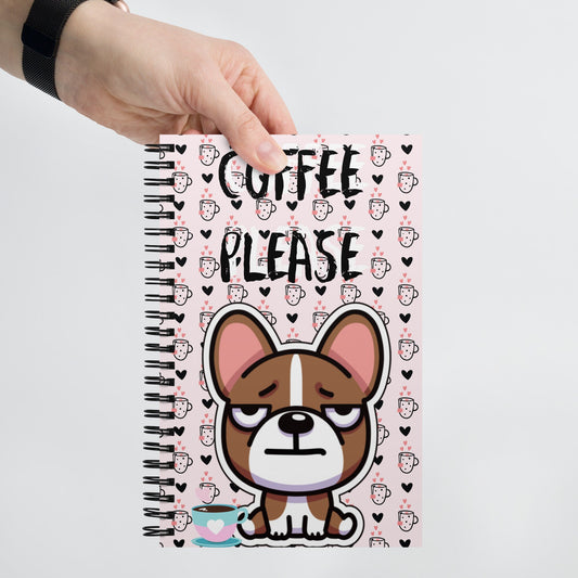 Frenchie Dog Coffee Please Spiral notebook Coffee Humor Teacher Humor Coffee Jokes